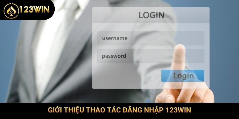 Giới thiệu thao tác đăng nhập 123Win